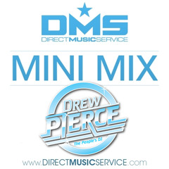DMS MINI MIX WEEK #163 DJ DREW PIERCE