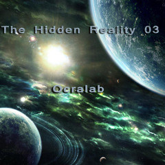 The Hidden Reality podcast 03 - Ocralab
