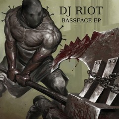 DJ RIOT - BASSFACE EP PROMOMIX