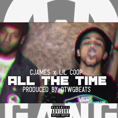 All The Time Ft Lil Coop (Prod By @OTWGBEATS)