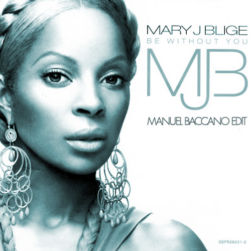Mary j blige be without you download free