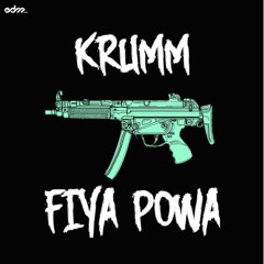 Krumm - Fiya Powa [EDM.com Exclusive]