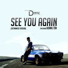 See You Again feat. Hoàng Tôn (Vietnamese Version)