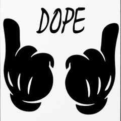 dope