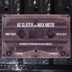 AC Slater B2b Wax Motif Live @ Night Bass (Feb 2015)