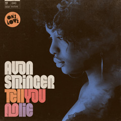 Avon Stringer - Tell You No Lie (Jeremy Joshua & Matt Nugent Go Deeper Remix)