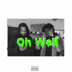 Oh Well Feat Larz Darko & Phaze Jones (Prod. John Beats)