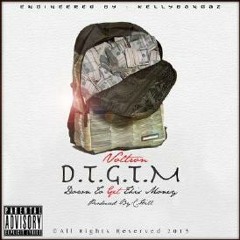 #Voltron - #D2GTM Down to Get This Money (Prod by C. Hill)