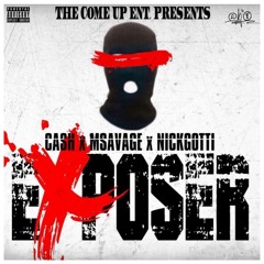 cash-Exposure ft m_savagex nickgotti