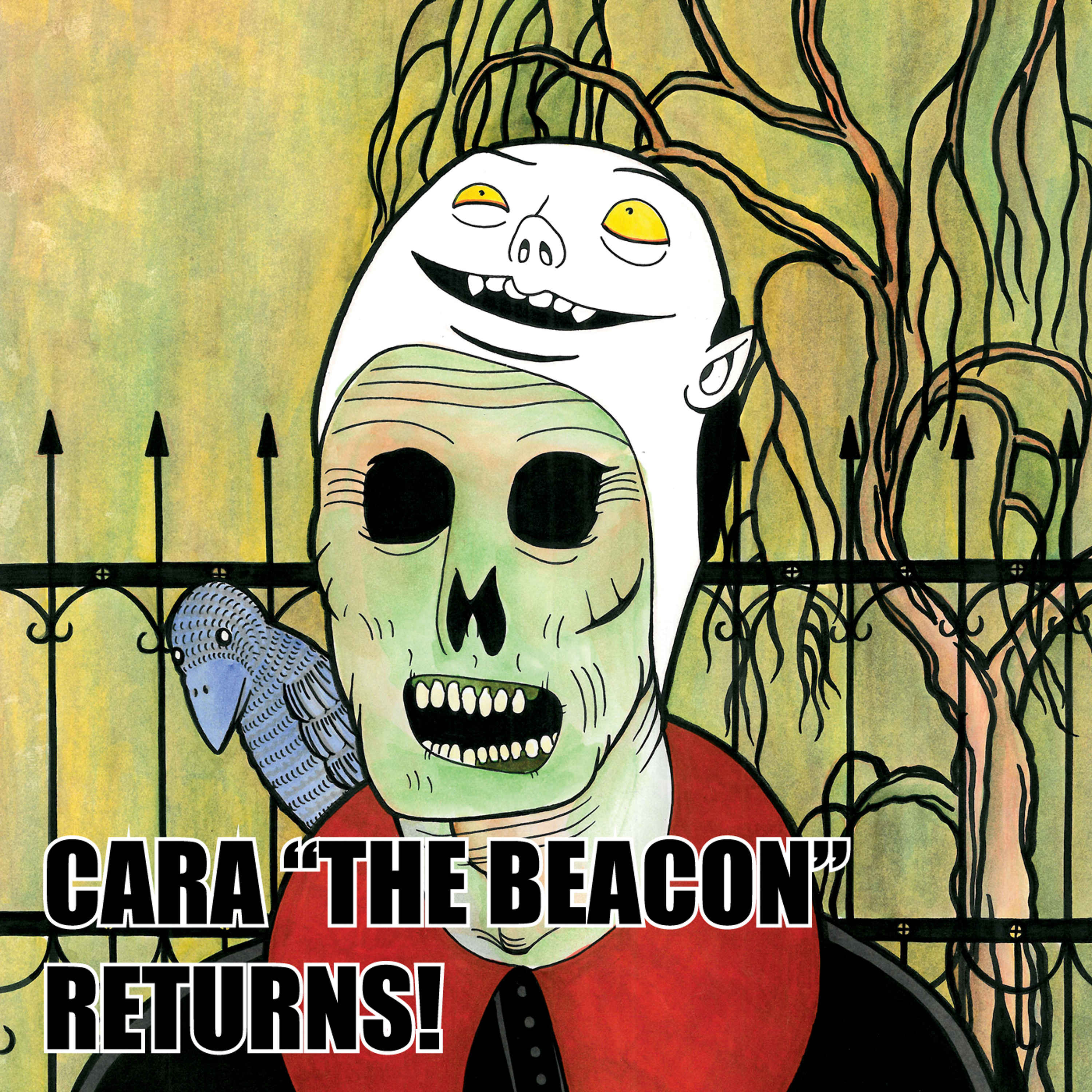 EPISODE 16 - CARA "THE BEACON" RETURNS! episode artwork