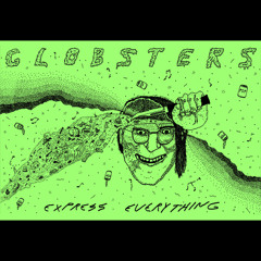 Globsters - The Wildest Flower [KS-22 Express Everything LP]