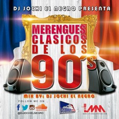 Merengue Classicos De Los 90's Mix By  Dj Jochi El Negro