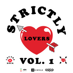 RockersNYC, House Marley, and Kinfolk Present: Strictly Lovers Vol. 1