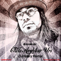 Rafa - Cholo Arekbar Uri (DJ Raivy Remix)