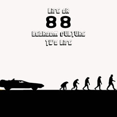 Life or 88 w/Twolife