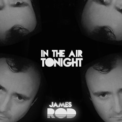 Phil Collins - In The Air Tonight(JAMES ROD Edit)XMAS !!!!!FREE DOWNLOAD!!!!