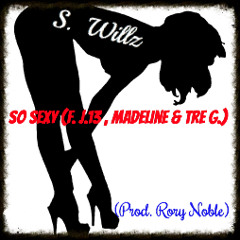 So Sexy (feat. J.13 , Madeline & Tre. G) (Prod. Rory Noble)