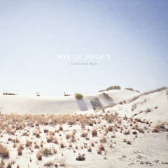 Web of Sunsets - Steel New Days