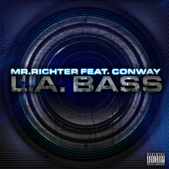 L.A. BASS - MR.RICHTER feat.CONWAY