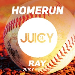 HOMERUN (Original Mix) / RAY from JUICY