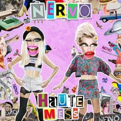 NERVO - Haute Mess (Extended Edit)