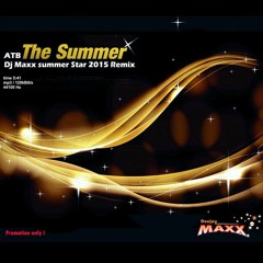 The Summer  ATB(Dj Maxx 2015 Remix)
