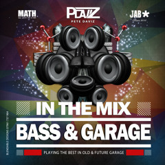 MATH Presents Pete Daviz -  In The Mix (Bass N Garage)