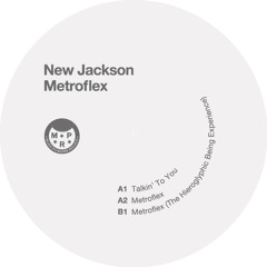 New Jackson "Metroflex (The Hieroglyphic Being Experience)" - Boiler Room Debuts