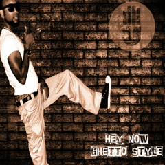 B.Slade - Hey Now Ghetto Style