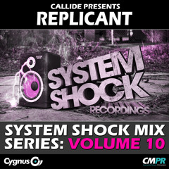 SYSTEM SHOCK MIX SERIES: VOL 10 - REPLICANT