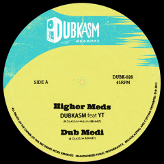 Higher Meds - Dubkasm feat. YT