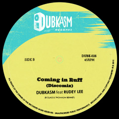 Coming in Ruff  - Dubkasm feat. Rudey Lee