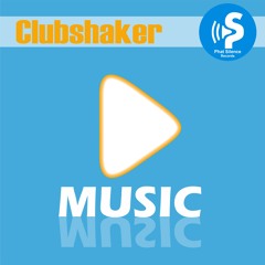 Clubshaker - Music (Extended)