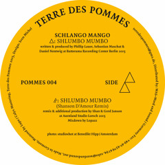 Schlango Mango - Shlumbo Mumbo  Shanson D'Amour RMX (Snippet)