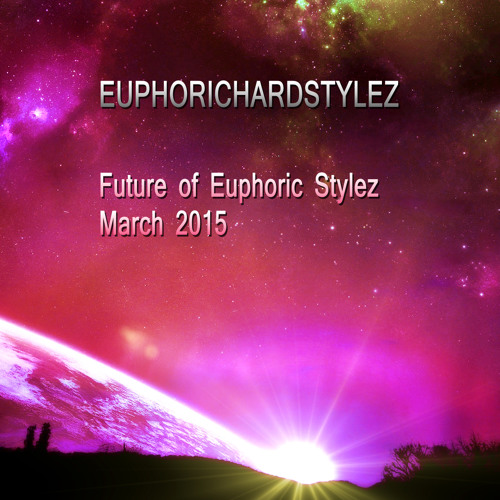 Future of Euphoric Stylez