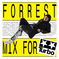 FORREST 'Crisis Manager' Mix For Turbo