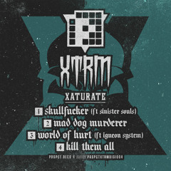 Xaturate - Mad Dog Murderer EP (PRSPCT XTRM Digi 004) Out April 20th 2015!