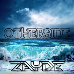 Zayde - Otherside