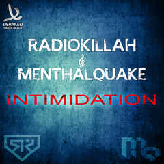 Radio Killah & Menthalquake - Intimidation