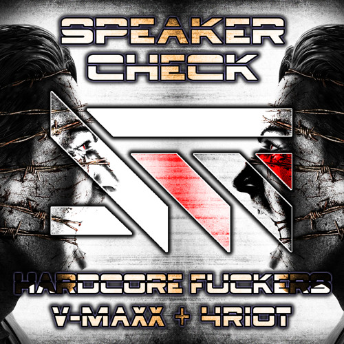 Speaker Check - Hardcore Fuckers (full preview)