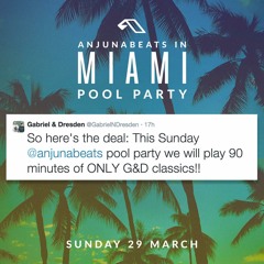 Gabriel & Dresden Classics Only Set At Anjunabeats Pool Party MMW 3 - 29 - 15
