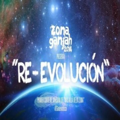 Zona Ganjah - Re-evolución (Mas allá de la zona 2015)