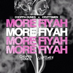 Choppa Dunks x CRVFTSMEN - More Fiyah