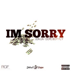 Jon Lin ft. Dope Boy Fly - Im Sorry