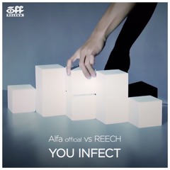 Alfa Official VS Reech - You Infect