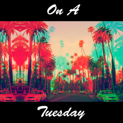 On A Tuesday (Instrumental)