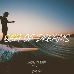 Lady Ocean & Invece - Sea Of Dreams