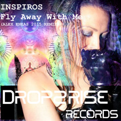 Inspiros - Fly Away With Me (Alex Eneas & Inspiros 2015 Psy Remix)