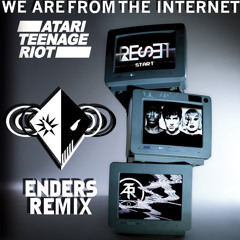 Atari Teenage Riot - We Are From The Internet (ENDERS Remix)