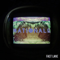 Rationale - Fast Lane